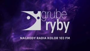 Grube Ryby - nagrody Radia Kolor 103 FM